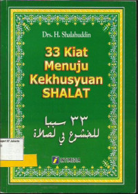 Image of 33 Kiat Menuju Kekhusyuan Shalat