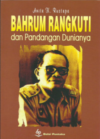 Image of Bahrum Rangkuti dan Pandangan Dunianya