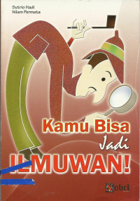 Image of Kamu Bisa jadi Ilmuwan