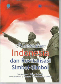 Image of Nasionalisme indonesia dan revitalisasi simbol simbol