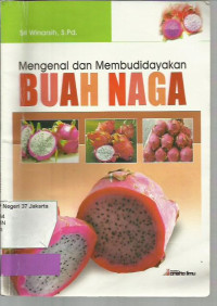 Image of Mengenal dan membudidayakan buah naga