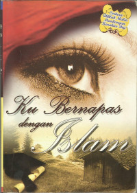 Image of Ku Bernafas dengan Islam
