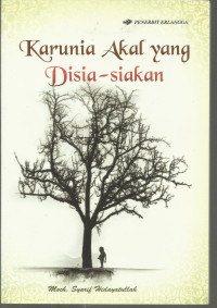 Image of Karunia akal yang disia-siakan
