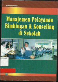 Image of Manajemen Pelayanan Bimbingan & Konseling di Sekolah