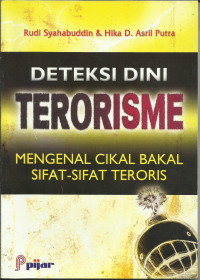 Image of Deteksi Dini Terorisme Menganal Cikal Bakal Sifat-sifat Teroris